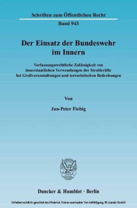 Der Einsatz der Bundeswehr im Innern.