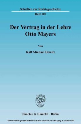 Der Vertrag in der Lehre Otto Mayers.