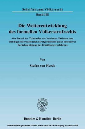 Die Weiterentwicklung des formellen Völkerstrafrechts.