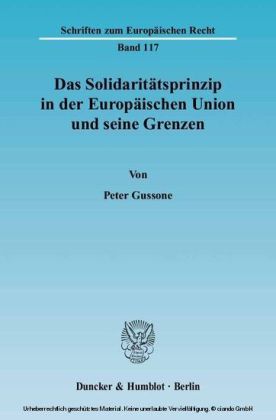 Das Solidaritätsprinzip in der Europäischen Union und seine Grenzen.