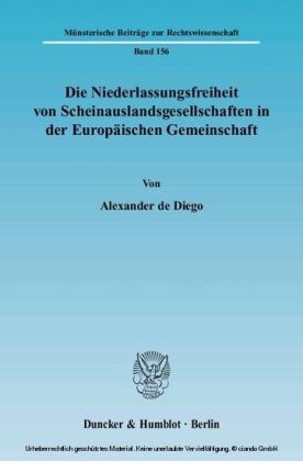 Die Niederlassungsfreiheit von Scheinauslandsgesellschaften in der Europäischen Gemeinschaft.