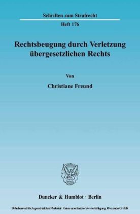 Rechtsbeugung durch Verletzung übergesetzlichen Rechts.
