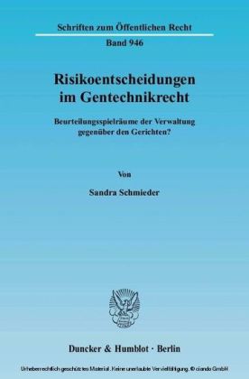 Risikoentscheidungen im Gentechnikrecht.