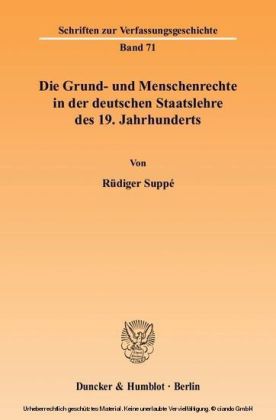 Die Grund- und Menschenrechte in der deutschen Staatslehre des 19. Jahrhunderts.