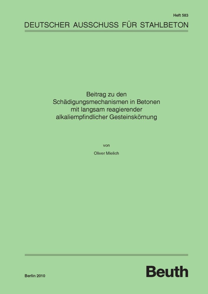 Beitrag zu den Schädigungsmechanismen in Betonen mit langsam reagierender alkaliempfindlicher Gesteinskörnung main product photo