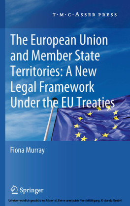 The European Union and Member State Territories: A New Legal Framework Under the EU Treaties