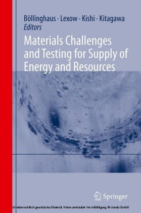 Materials Challenges and Testing for Supply of Energy and Resources