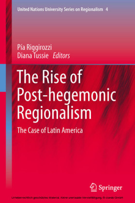 The Rise of Post-Hegemonic Regionalism
