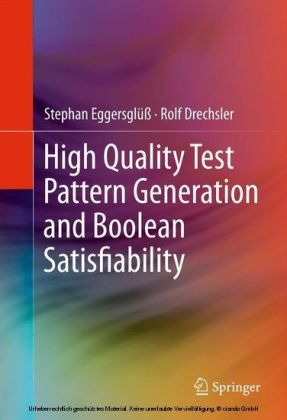High Quality Test Pattern Generation and Boolean Satisfiability