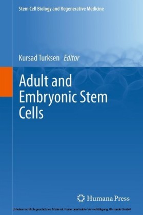 Adult and Embryonic Stem Cells