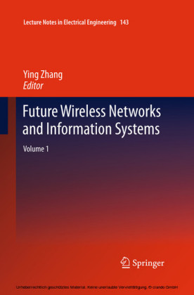 Future Wireless Networks and Information Systems