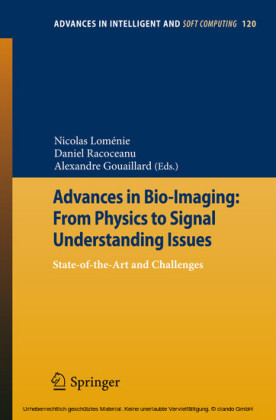 Advances in Bio-Imaging: From Physics to Signal Understanding Issues