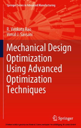 Mechanical Design Optimization Using Advanced Optimization Techniques