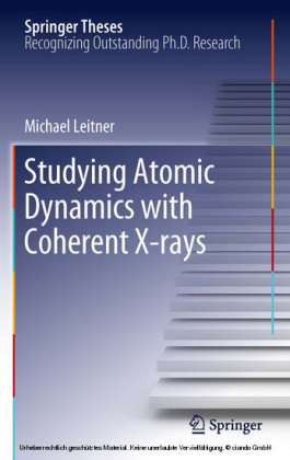 Studying Atomic Dynamics with Coherent X-rays