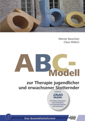 ABC-Modell zur Therapie jugendlicher und erwachsener Stotterer