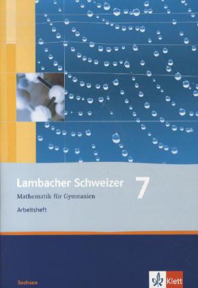 Lambacher Schweizer Mathematik 7. Ausgabe Sachsen