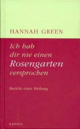 Ich hab dir nie einen Rosengarten versprochen