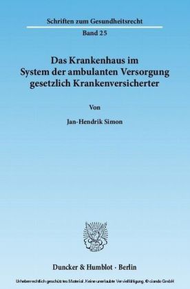 Das Krankenhaus im System der ambulanten Versorgung gesetzlich Krankenversicherter.