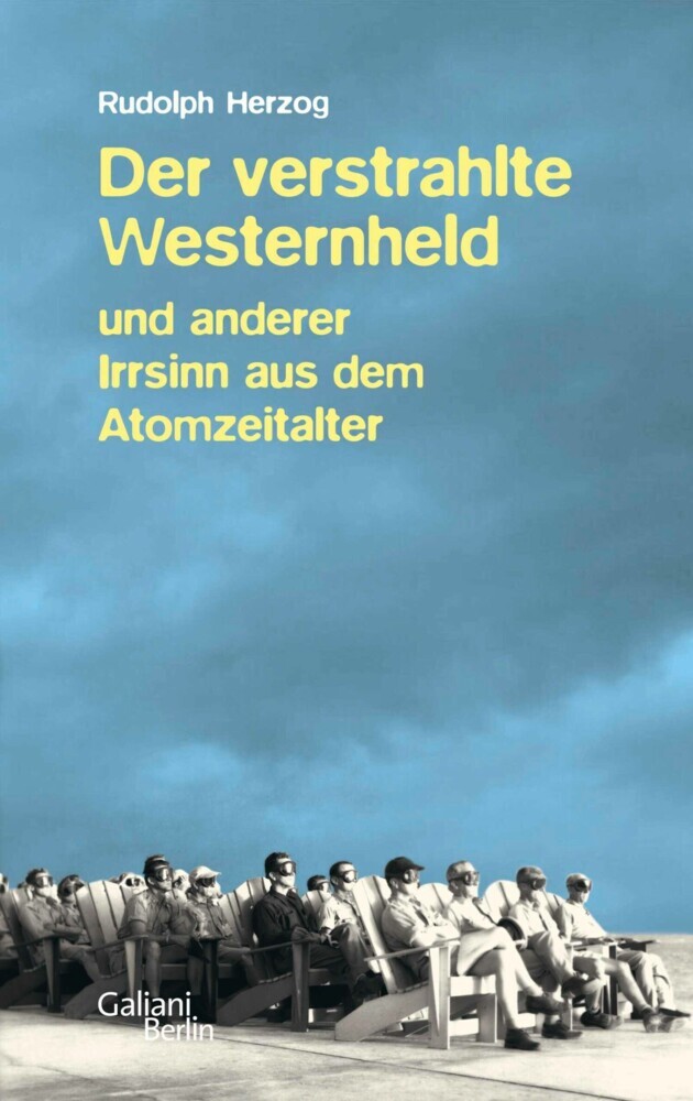 Der verstrahlte Westernheld und anderer Irrsinn aus dem Atomzeitalter main product photo