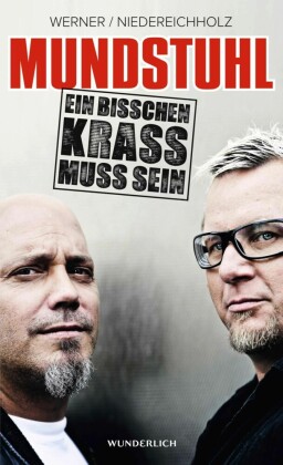 Mundstuhl: Ein bisschen krass muss sein
