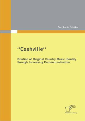 'Cashville' - Dilution of Original Country Music Ide...