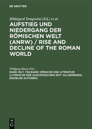 Sprache und Literatur (Literatur der augusteischen Zeit: Allgemeines; einzelne Autoren)