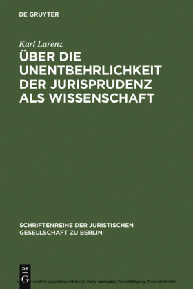 Über die Unentbehrlichkeit der Jurisprudenz als Wissenschaft