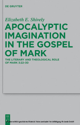 Apocalyptic Imagination in the Gospel of Mark