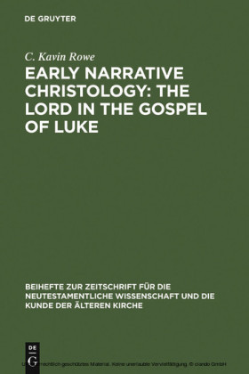 Early Narrative Christology: The Lord in the Gospel of Luke