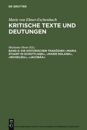 Die historischen Tragödien "Maria Stuart in Schottland", "Marie Roland", "Richelieu", "Jacobäa"