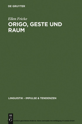 Origo, Geste und Raum