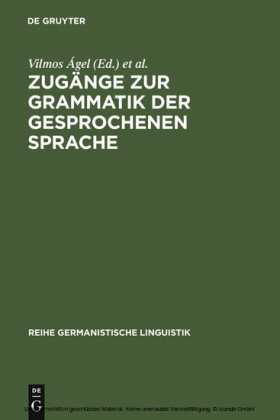 Zugänge zur Grammatik der gesprochenen Sprache