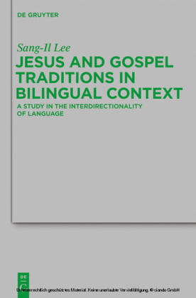 Jesus and Gospel Traditions in Bilingual Context