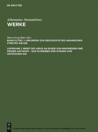 Brief des Arius an Euseb von Nikomedien und dessen Antwort - Das Schreiben der Synode von Antiochien 325