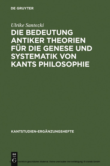 Die Bedeutung antiker Theorien für die Genese und Systematik von Kants Philosophie main product photo