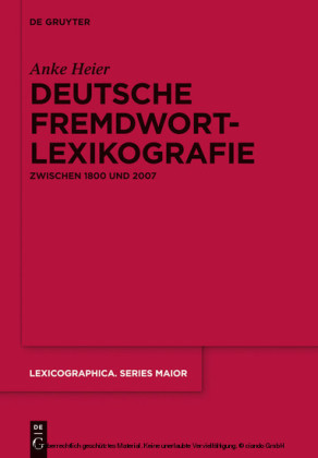 Deutsche Fremdwortlexikografie zwischen 1800 und 2007