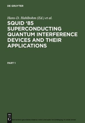 SQUID '85 Superconducting Quantum Interference Devices and their Applications