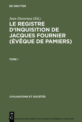 Le Registre d'inquisition de Jacques Fournier (évêque de Pamiers)