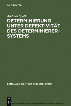 Determinierung unter Defektivität des Determinierersystems