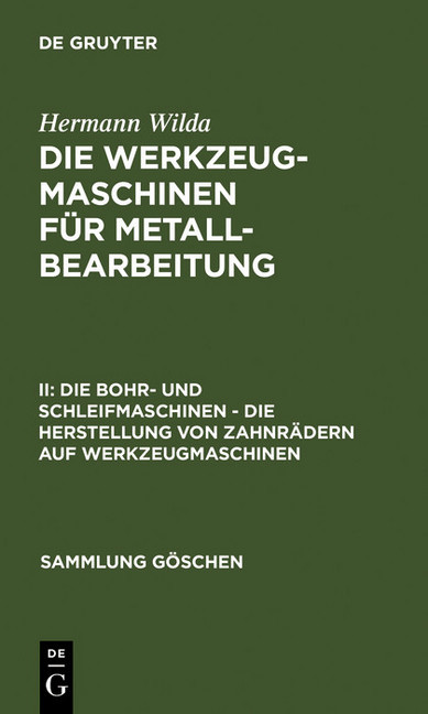 Die Bohr- und Schleifmaschinen - Die Herstellung von Zahnrädern auf Werkzeugmaschinen main product photo