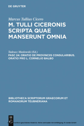 Oratio de provinciis consularibus. Oratio pro L. Cornelio Balbo