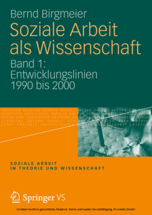 Soziale Arbeit als Wissenschaft. Bd.1