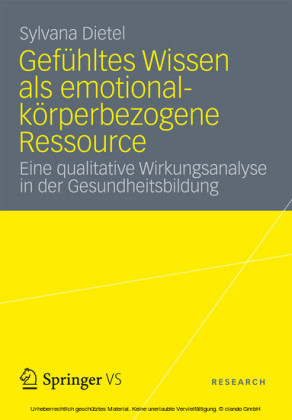 Gefühltes Wissen als emotional-körperbezogene Ressource