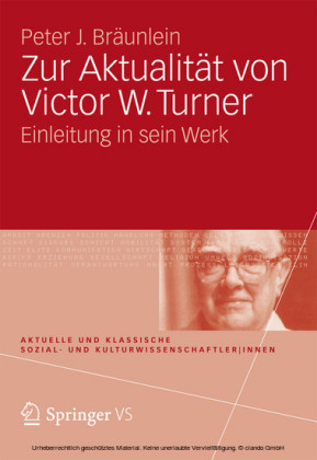 Zur Aktualität von Victor W. Turner