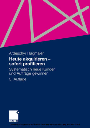 Heute akquirieren - sofort profitieren