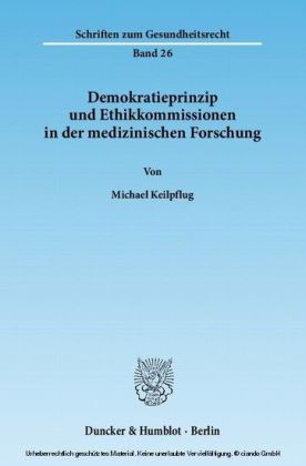 Demokratieprinzip und Ethikkommissionen in der medizinischen Forschung.
