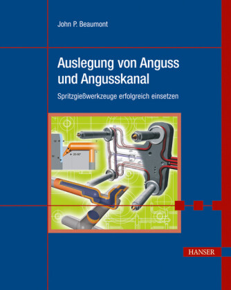 Optimale Auslegung von Anguss und Angusskanal