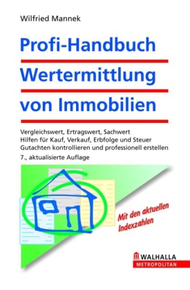 Profi-Handbuch Wertermittlung von Immobilien