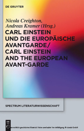 Carl Einstein und die europäische Avantgarde/Carl Einstein and the European Avant-Garde