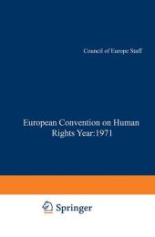 Yearbook of the European Convention on Human Rights/Annuaire de la convention europeenne des droits de l'homme, Volume 14 (1971)